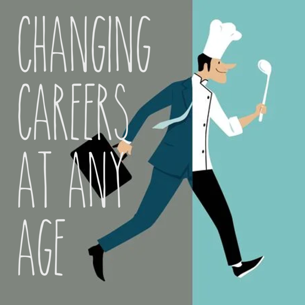 Changing Careers At Any Age