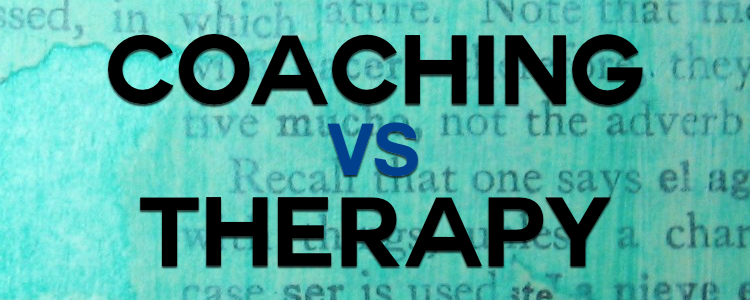 Coaching vs. Therapy