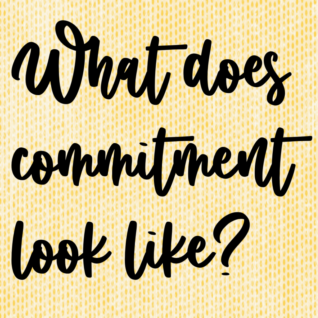 What Does Commitment Look Like Life Matters Coaching Certified Life