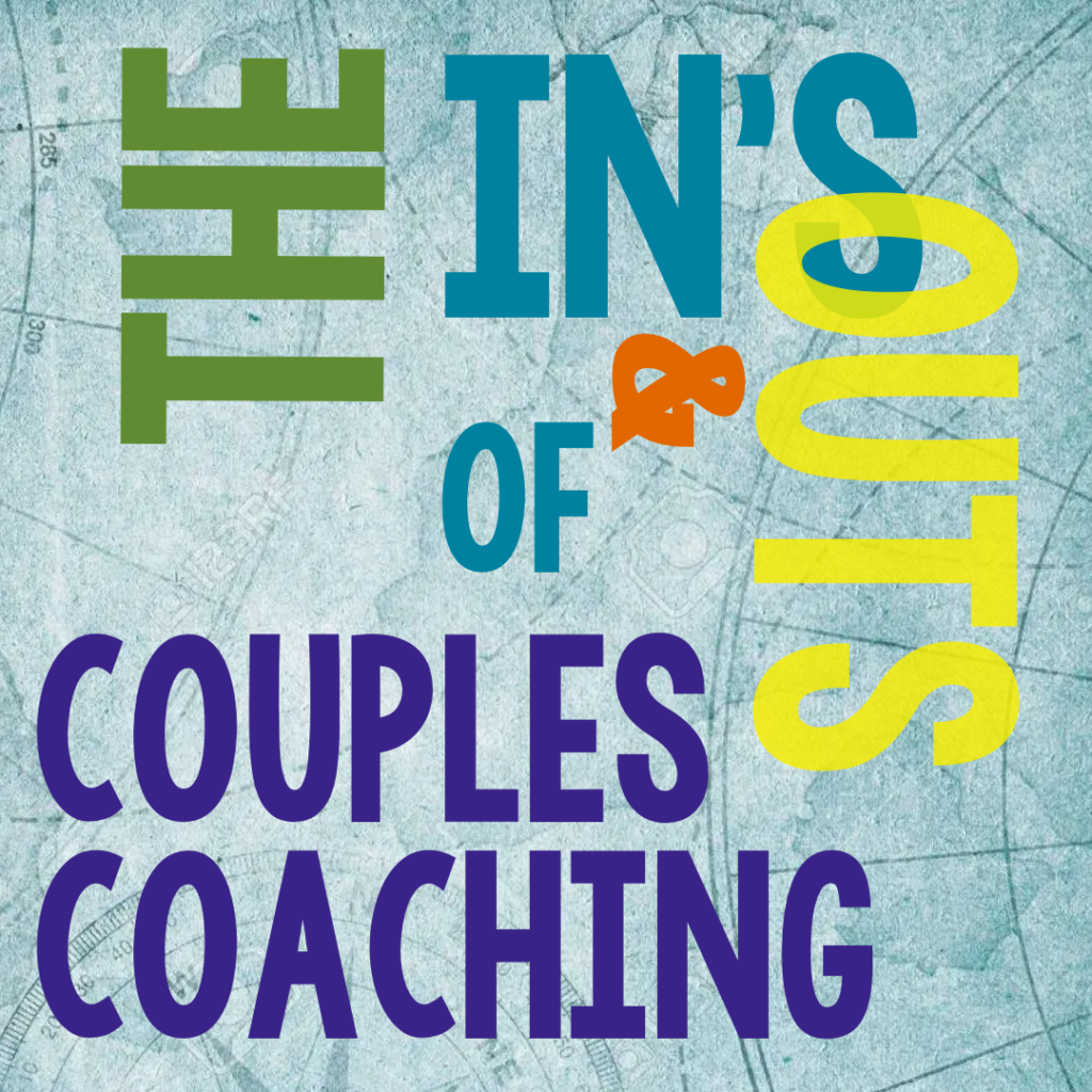 The In's and Out's of Couples Coaching