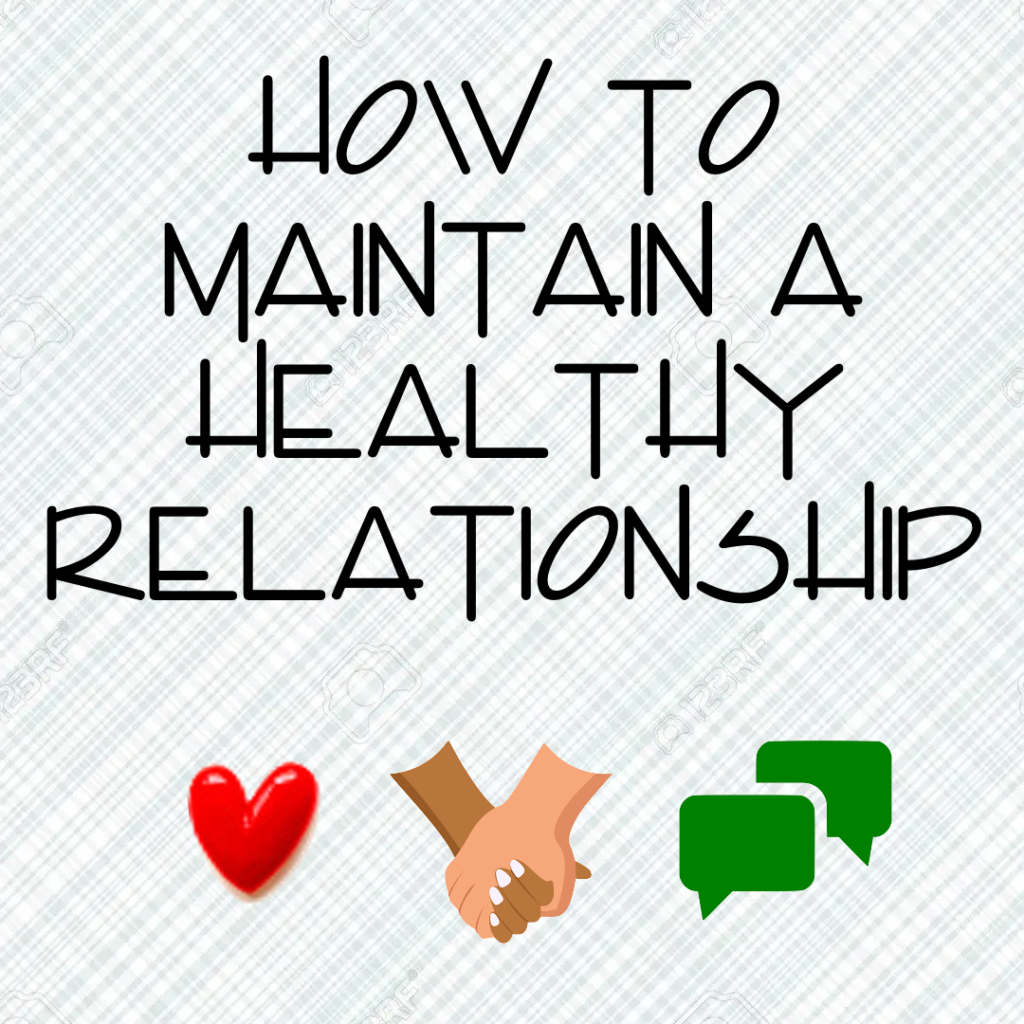 How To Maintain A Healthy Relationship