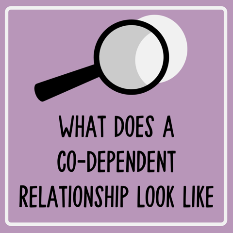 what does a co-dependent relationship look like